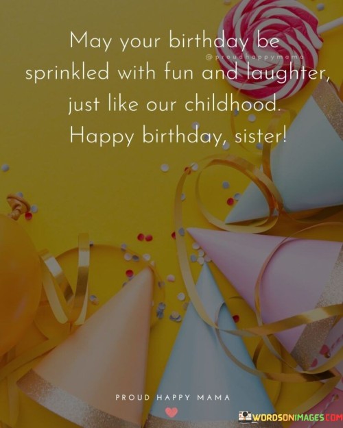May-Your-Birthday-Be-Sprinkled-With-Fun-And-Laughter-Just-Like-Quotes.jpeg