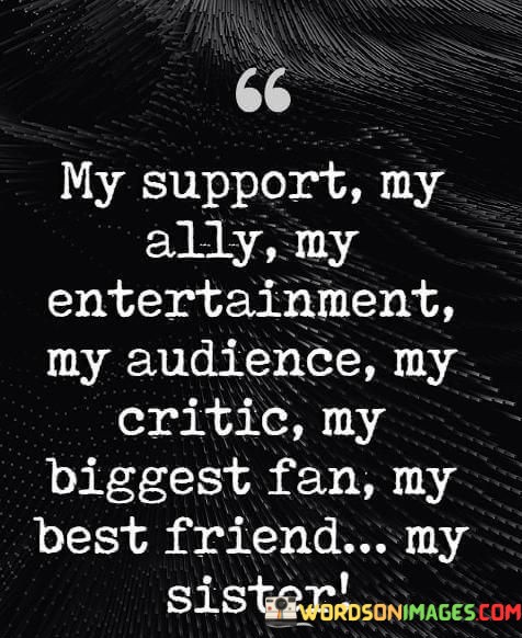 My-Support-My-Ally-My-Entertainment-My-Audience-Quotes.jpeg