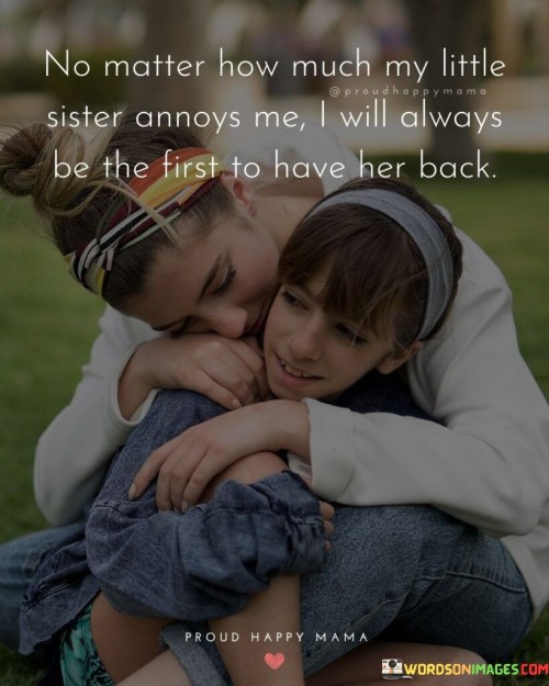 No-Matter-How-Much-My-Little-Sister-Annoys-Me-Quotes.jpeg