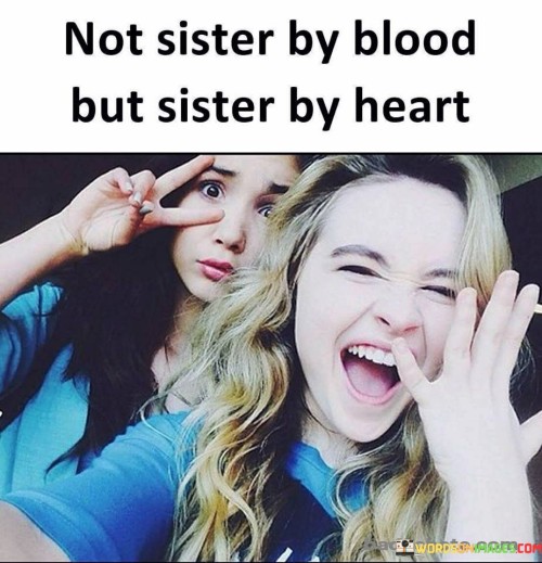 Not-Sister-By-Blood-But-Sister-By-Heart-Quotes.jpeg