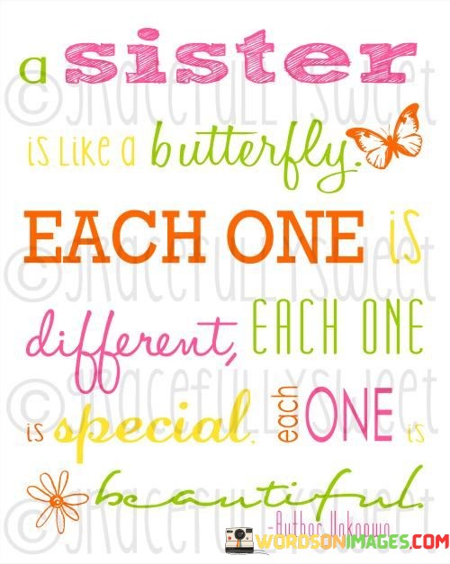 Sister-Is-Like-A-Beautifuly-Each-One-Different-Quotes.jpeg