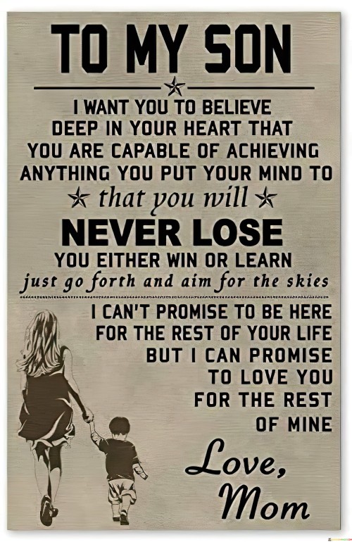 To-My-Son-I-Want-You-To-Believe-Deep-In-Your-Heart-Quotes.jpeg
