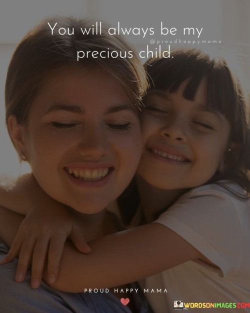 You-Will-Always-Be-My-Precious-Child-Quotes.jpeg