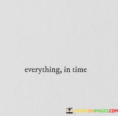 Everything-In-Time-Quotes.jpeg