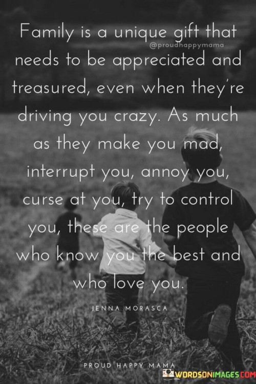 Family-Is-A-Unique-Gift-That-Needs-To-Be-Appreciated-Quotes.jpeg