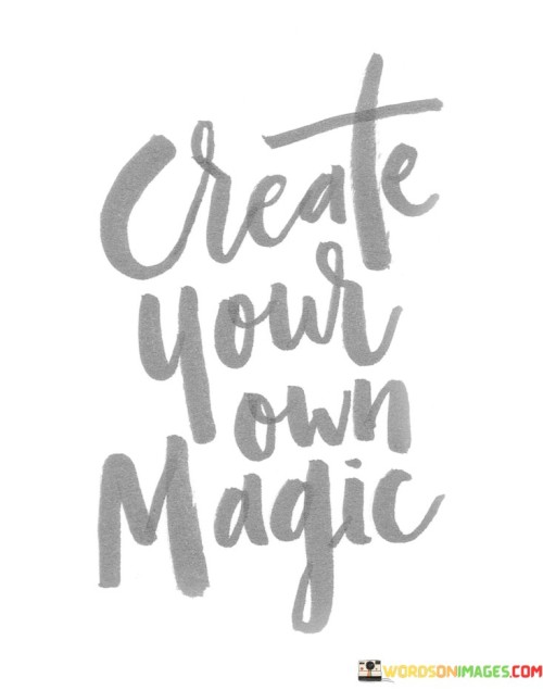 Create-Your-Own-Magic-Quotes.jpeg