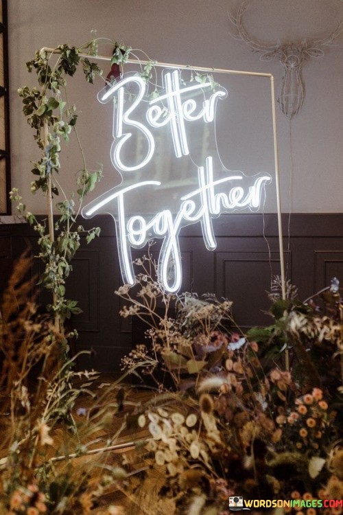 Better-Together-Quotes.jpeg