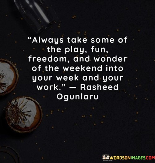 Always-Take-Some-Of-The-Play-Fun-Freedom-And-Wonder-Quotes.jpeg