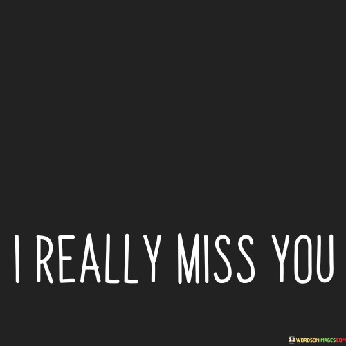 I-Really-Miss-You-Quotes.jpeg