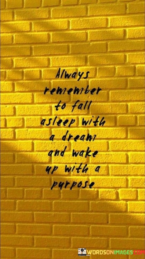 Always-Remember-To-Fall-Asleep-With-A-Dream-Quotes.jpeg