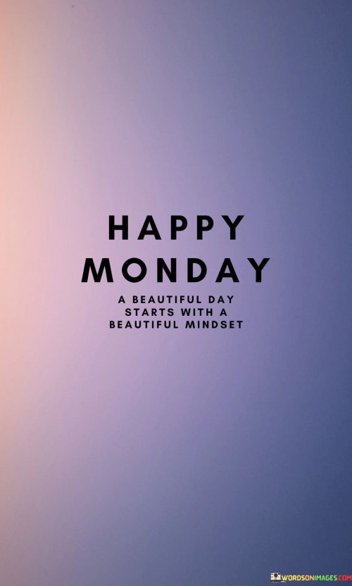 Happy-Monday-A-Beautiful-Day-Starts-Quotes.jpeg