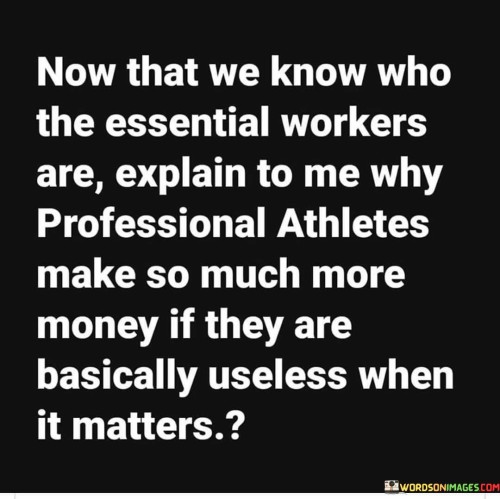 Now-That-We-Know-Who-The-Essential-Workers-Are-Explain-Quotes.jpeg