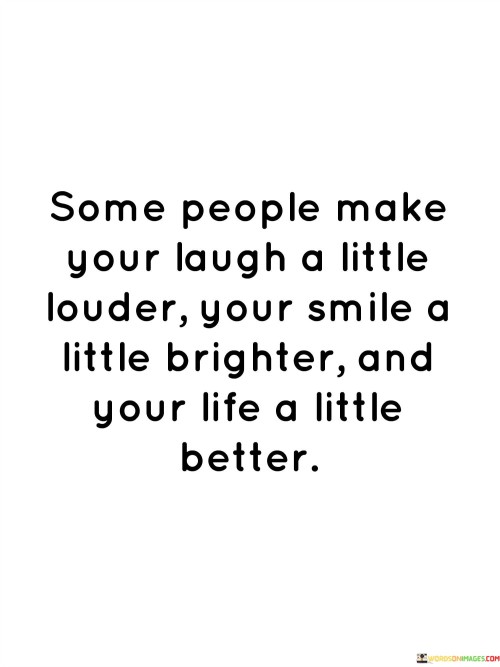 Some-People-Make-Your-Laugh-Quotes.jpeg