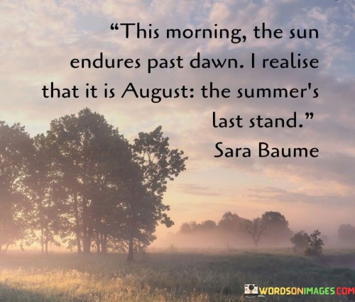 This-Morning-The-Sun-Endures-Past-Dawn-I-Realise-Quotes.jpeg