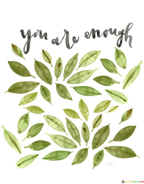 You-Are-Enough-Quotes.jpeg