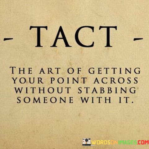 The-Art-Of-Getting-Your-Point-Across-Without-Stabbing-Quotes.jpeg