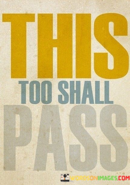 This-Too-Shall-Pass-Quotes.jpeg