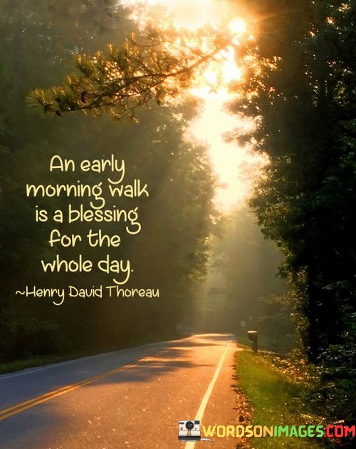 An-Early-Morning-Walk-Is-A-Blessing-For-The-Quotes.jpeg