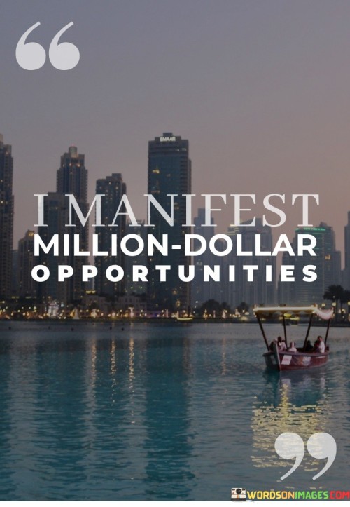 I-Manifest-Million-Dollar-Opportunities-Quotes.jpeg