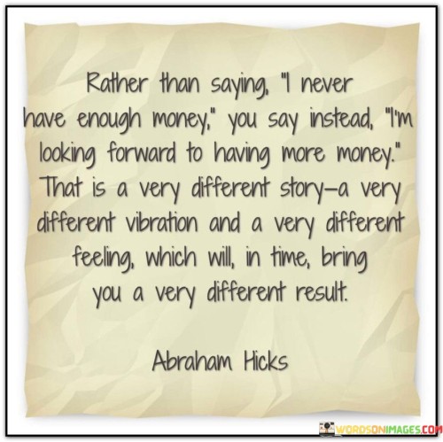 Rather-Than-Saying-I-Never-Have-Enough-Money-You-Say-Quotes.jpeg