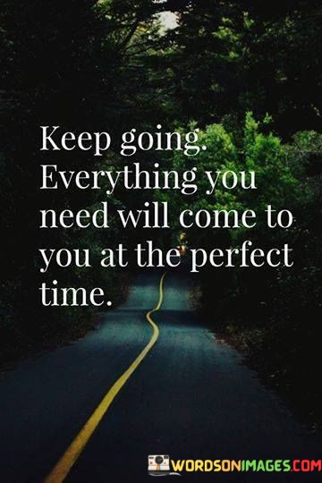 Keep-Going-Everything-You-Need-Will-Come-To-You-At-Quotes.jpeg