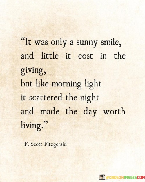 It-Was-Only-A-Sunny-Smile-And-Little-It-Cost-In-The-Giving-Quotes.jpeg