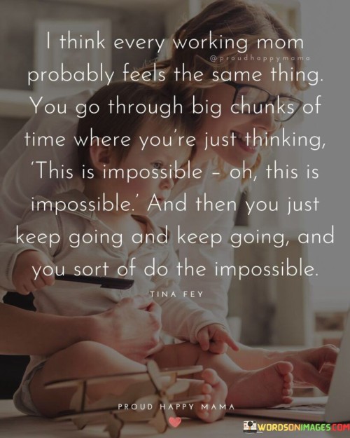 I-Think-Every-Working-Mom-Probably-Feels-Quotes.jpeg