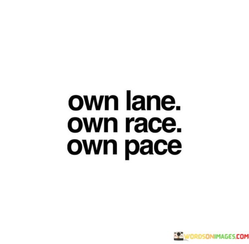 Own-Lane-Own-Race-Own-Pace-Quotes.jpeg