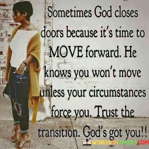 Sometimes-God-Closes-Doors-Because-Its-Time-Quotes.jpeg