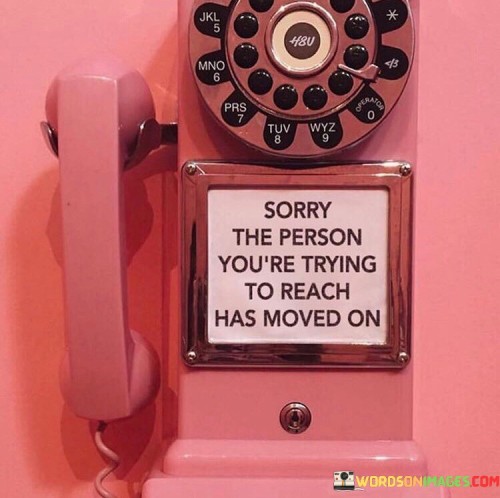 Sorry-The-Person-Youre-Trying-To-Reach-Quotes.jpeg