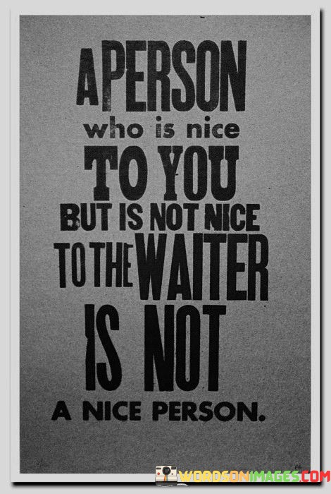 A-Person-Who-Is-Nice-To-You-But-Is-Not-Quotes.jpeg