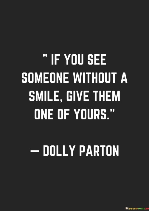 If-You-See-Someone-Without-A-Smile-Quotes.jpeg