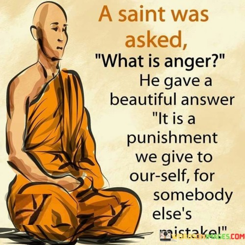 A-Saint-Was-Asked-What-Is-Anger-Quotes.jpeg