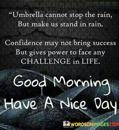 Umbrella-Cannot-Stop-The-Rain-But-Make-Us-Stand-Quotes.jpeg
