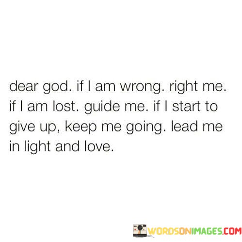 Dear-God-If-I-Am-Wrong-Right-Me-If-I-Quotes.jpeg