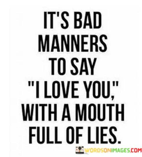 Its-Bad-Manners-To-Say-I-Love-You-With-A-Quotes.jpeg