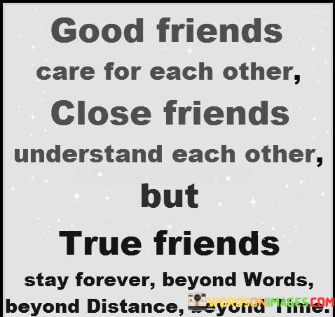 Good-Friends-Care-For-Each-Other-Close-Friends-Understand-Each-Quotes.jpeg