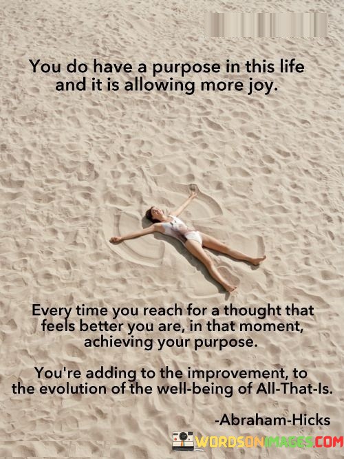 You-Do-Have-A-Purpose-In-This-Life-And-Quotes.jpeg