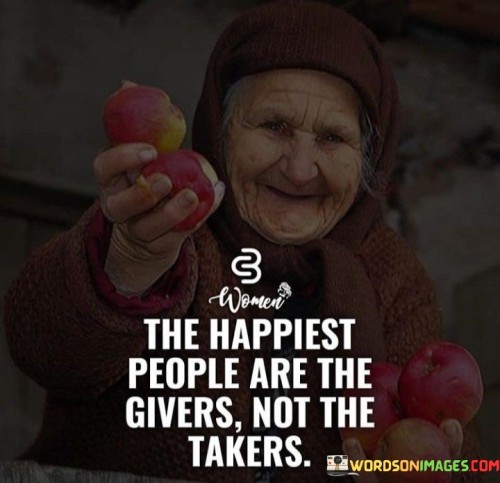 The-Happiest-People-Are-The-Givers-Not-The-Takers-Quotes.jpeg