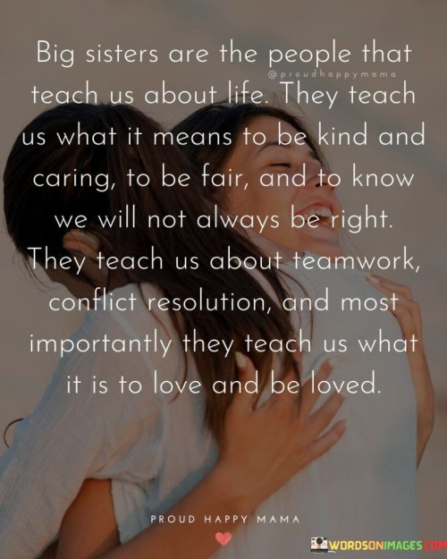 Bis-Sisters-Are-The-People-That-Teach-Us-About-Life-They-Teach-Quotes.jpeg