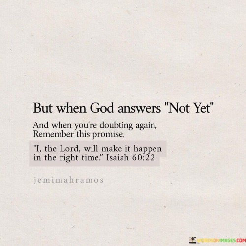 But-When-God-Answers-Not-Yet-Quotes.jpeg