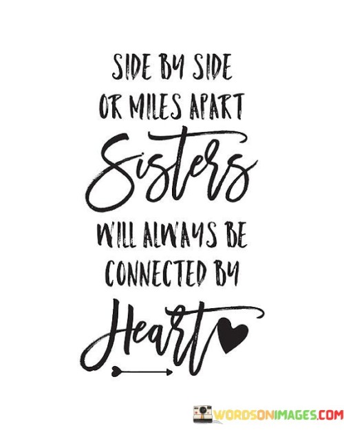Side-By-Side-Or-Miles-Apart-Sisters-Will-Always-Quotes.jpeg
