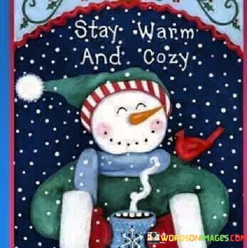 Stay-Warm-And-Cozy-Quotes.jpeg