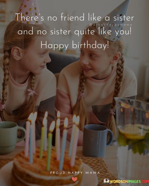 Theres-No-Friend-Like-A-Sister-And-No-Sister-Quotes.jpeg