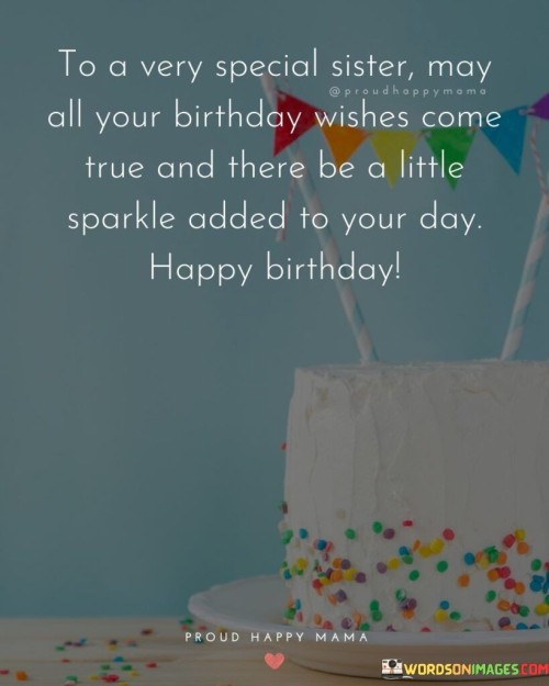 To-A-Very-Special-Sister-May-All-Your-Birthday-Quotes.jpeg