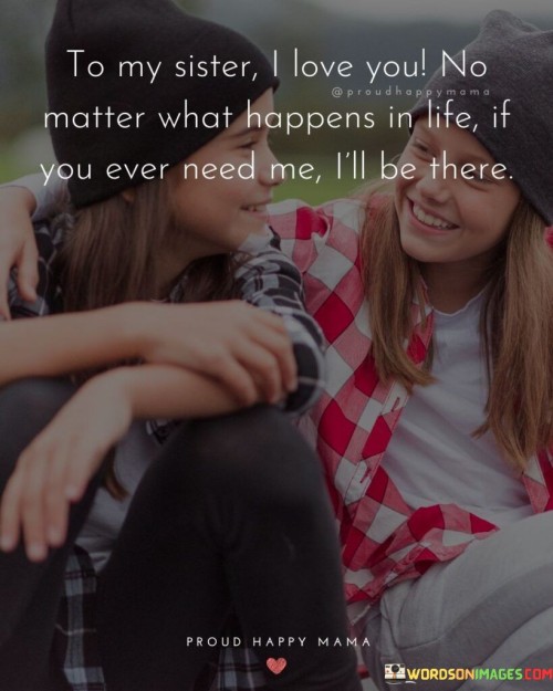 To-My-Sister-I-Love-You-No-Matter-What-Happens-Quotes.jpeg
