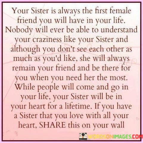 You-Sister-Is-Always-The-First-Female-Friend-You-Will-Have-In-Your-Life-Quotes.jpeg