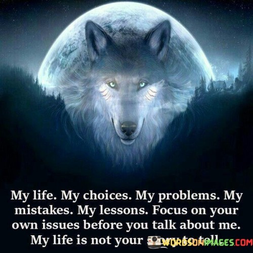 My-Life-My-Choices-My-Problems-My-Mistakes-Quotes.jpeg