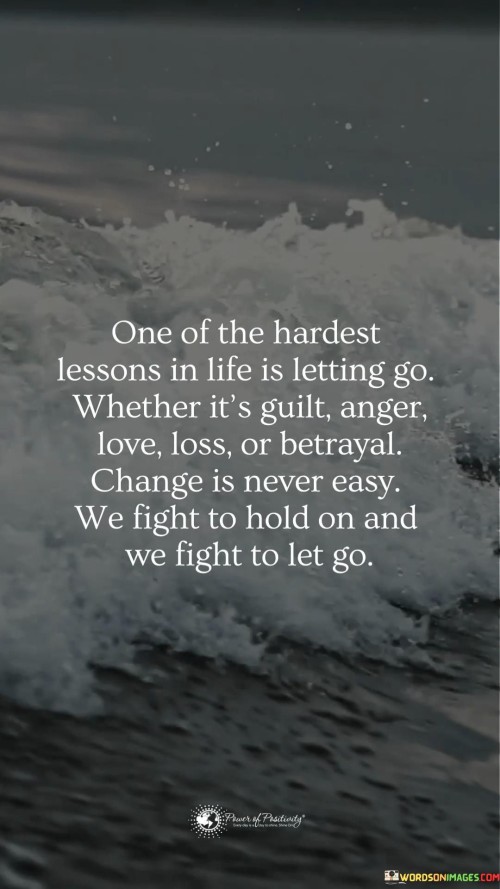 One-Of-The-Hardest-Lessons-In-Life-Is-Letting-Go-Quotes.jpeg