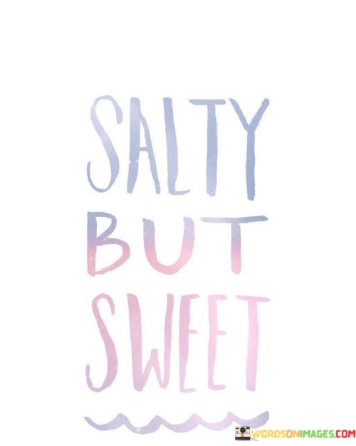 Sality-But-Sweet-Quotes.jpeg